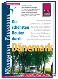 OPRUIMING Campergids - Camperplaatsen Denemarken - Die schönsten Routen durch Dänemark – Wohnmobil-Tourguide | Reise Know how