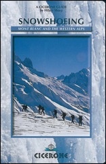 Wandelgids Snowshoeing Mont Blanc and the Western Alps | Cicerone