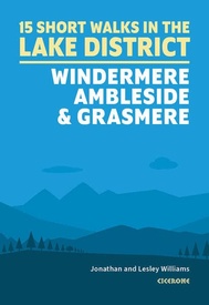 Wandelgids 15 Short Walks in the Lake District: Windermere Ambleside and Grasmere | Cicerone