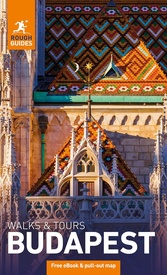 Reisgids Walks and Tours Walks and Tours Budapest: Top 10 Itineraries for Your Trip: Travel Guide with EBook | Rough Guides