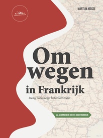 Reisgids Omwegen in Frankrijk | Joosse Media