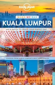 Reisgids Make My Day Kuala Lumpur | Lonely Planet
