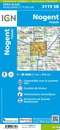 Topografische kaart - Wandelkaart 3119SB Nogent | IGN - Institut Géographique National