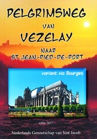 Pelgrimsweg van Vezelay naar St.Jean-pied-de-Port via Bourges