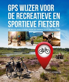 Opruiming - Fietsgids - Reishandboek GPS wijzer voor de recreatieve en sportieve fietser  | GPS wijzer