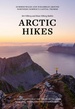 Wandelgids Arctic hikes - Tromsø, Kvaløya, Senja en Lyngen Alps | Fri Flyt AS