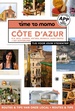 Reisgids time to momo Cote d'Azur | Mo'Media | Momedia