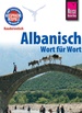 Woordenboek Kauderwelsch Albanisch – Wort für Wort | Reise Know-How Verlag