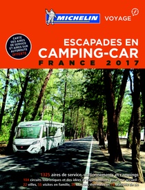 Opruiming - Campergids Escapades en Camping-car France 2017 Frankrijk | Michelin
