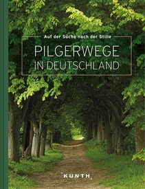 Fotoboek - Pelgrimsroute Pilgerwege in Deutschland - Duitsland | Kunth Verlag