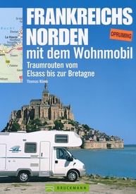 Opruiming Campergids Frankreichs Norden mit dem Wohnmobil | ReiseKnowhow
