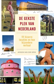 Reisgids De gekste plek van Nederland | Michael Müller Verlag