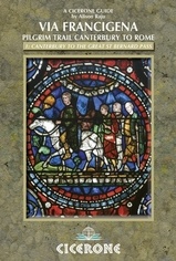 Wandelgids - Pelgrimsroute Via Francigena – Pilgrimtrail Canterbury to Rome | Cicerone