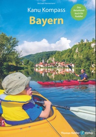 Kanogids Kanu Kompass Bayern - Beieren | Thomas Kettler Verlag