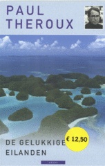 Reisverhaal De gelukkige Eilanden | Paul Theroux