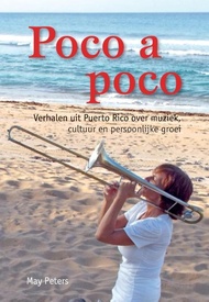 Reisverhaal Poco a Poco - verhalen uit Puerto Rico | May Peters