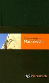 Reisgids A Hedonist's guide to Marrakech | Hg2