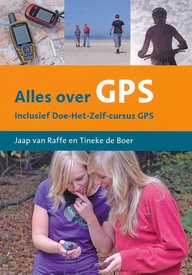 Reishandboek Alles over GPS - Inclusief Doe-Het-Zelf cursus GPS | Walla Walla