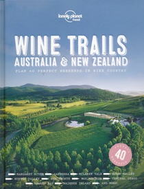 Reisgids Wine Trails - Australia and New Zealand | Lonely Planet