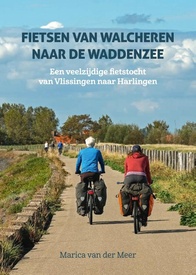 Fietsgids Fietsen van Walcheren naar de Waddenzee | Uitgeverij Elmar