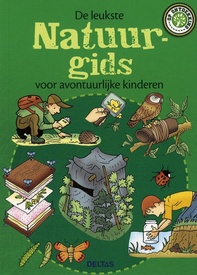 Natuurgids De leukste natuurgids voor avontuurlijke kinderen | Deltas