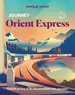 Treinreisgids Journey Orient Express | Lonely Planet