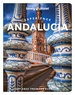 Reisgids Experience Lonely Planet Experience Andalucia | Lonely Planet