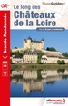 Wandelgids 333 Les Chateaux de la Loire a Pied GR3 & GR3B | FFRP