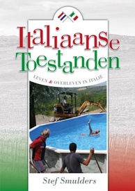 Reisverhaal Italiaanse toestanden - Leven en overleven in Italië | Stef Smulders