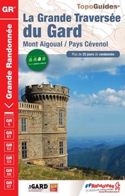 Wandelgids 603 La grande traversée du Gard GR6, GR61, GR62, GR63, GR66 | FFRP