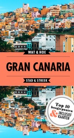 Reisgids Wat & Hoe Stad & Streek Gran Canaria | Kosmos Uitgevers