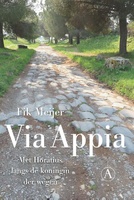 Via Appia - met Horatius langs de koningin der wegen