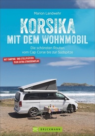 Campergids Mit dem Wohnmobil Korsika - Corsica | Bruckmann Verlag