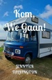 Reisverhaal Kom, We Gaan! | Jennifer Talkington