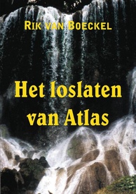 Reisverhaal Het loslaten van Atlas | Rik Van Boeckel