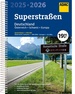 Wegenatlas Superstraßen 2025/2026 Deutschland 1:200 000 | A4 | Ringband | ADAC