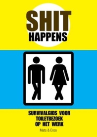 Shit happens survivalgids voor toiletbezoek op het werk | Mats & Enzo