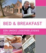 Bed & Breakfast in Nederland, Meer dan 1000 kleinschalige en unieke overnachtingadressen in Nederland |
