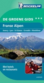 Reisgids Michelin groene gids Franse Alpen - (Annecy - Lyon - St. Etienne - Grenoble - Montelimar) | Lannoo