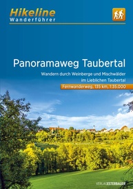 Wandelgids Hikeline Taubertal Panoramaweg durch Weinberge u Mischwälder | Esterbauer