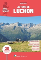 Autour de Luchon - 25 promenades pour tous