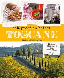 Kookboek Toscane - eet, proef en beleef | Kosmos