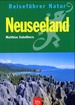 Natuurgids - Reisgids NaturReiseführer Neuseeland - Nieuw Zeeland | Tecklenborg