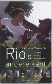 Reisverhaal Rio's andere kant - de stad en de sloppenwijk  | Patricia Maresch