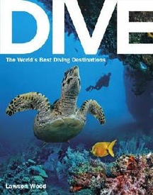 Duikgids Dive – The World's Best Diving Destinations | Quercus Publishing