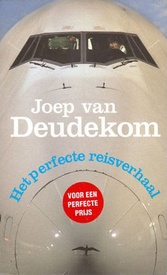 Het perfecte reisverhaal | Joep van Deudekom