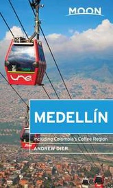 Reisgids Medellin | Moon Travel Guides
