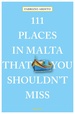 Reisgids 111 places in Places in Malta That You Shouldn't Miss | Emons