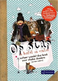Reisgids Doeboek Op stap in herfst en winter: Natuur-wandel-doe-boek voor stadse donders en hun ouders | Snor