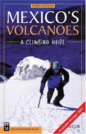 Klimgids - Klettersteiggids - Opruiming Mexico's Volcanoes: A Climbing Guide | Mountaineers Books